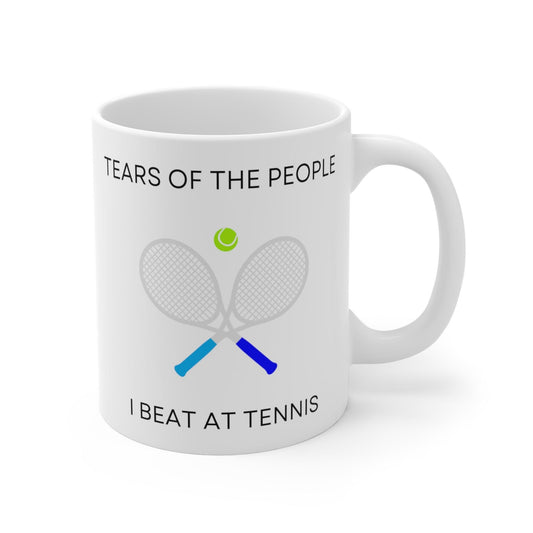 Tennis Triumph: Tears of the People I Beat Mug - Texts and Threads