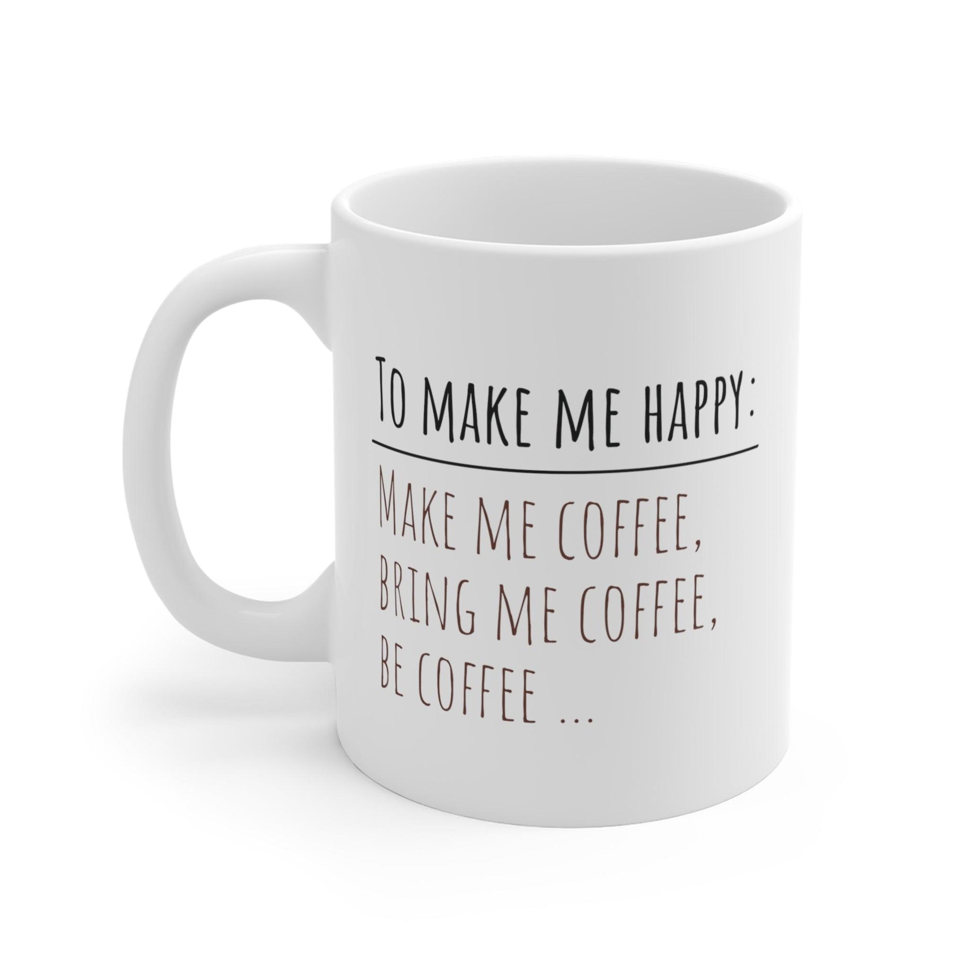 Coffee Happiness Recipe: Make, Bring, Be Coffee Mug - Texts and Threads