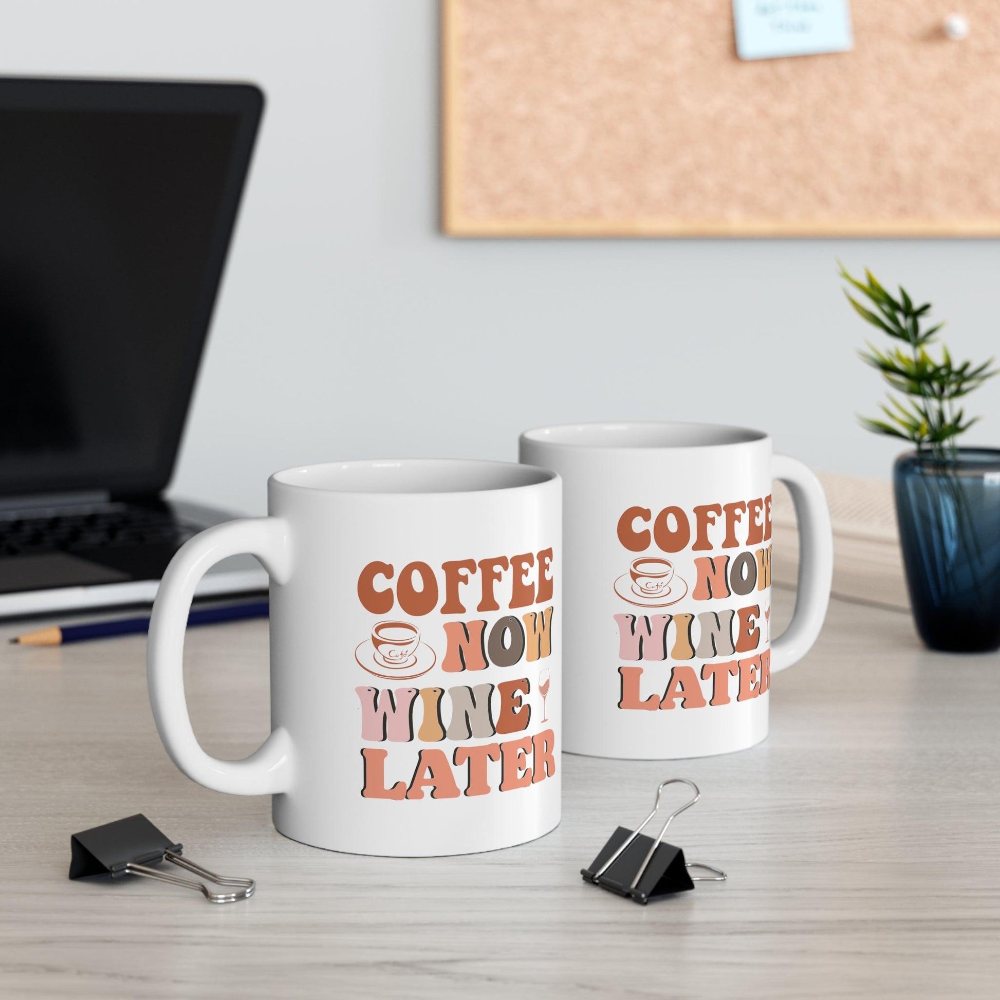 Coffee Now, Wine Later: The Ultimate Day-to-Night Mug - Texts and Threads