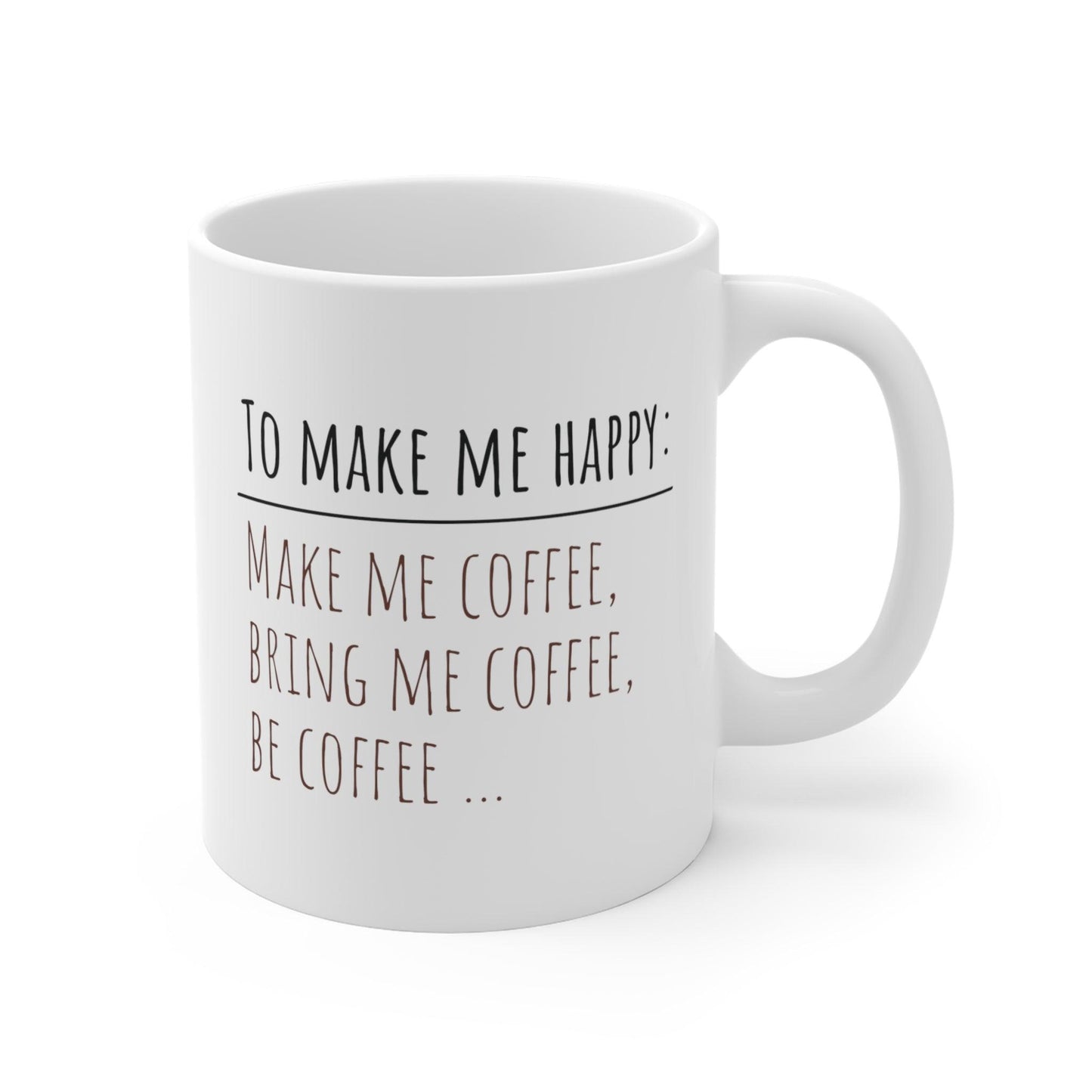 Coffee Happiness Recipe: Make, Bring, Be Coffee Mug - Texts and Threads