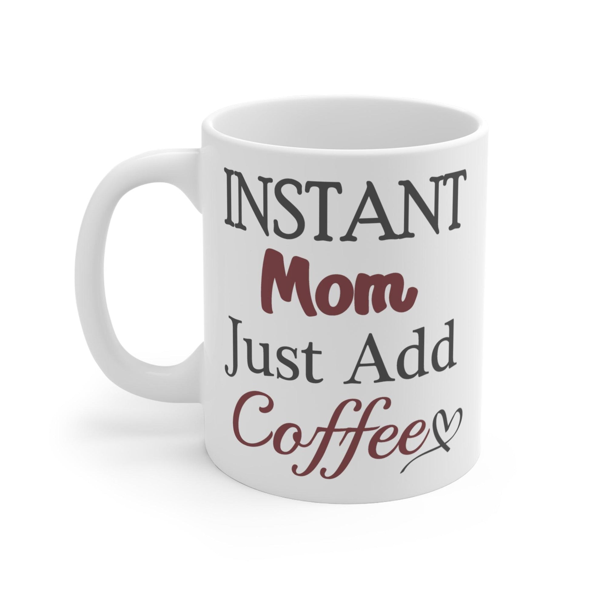 Best Mom Ever, Until Coffee Runs Out: Humorous Mug - Texts and Threads