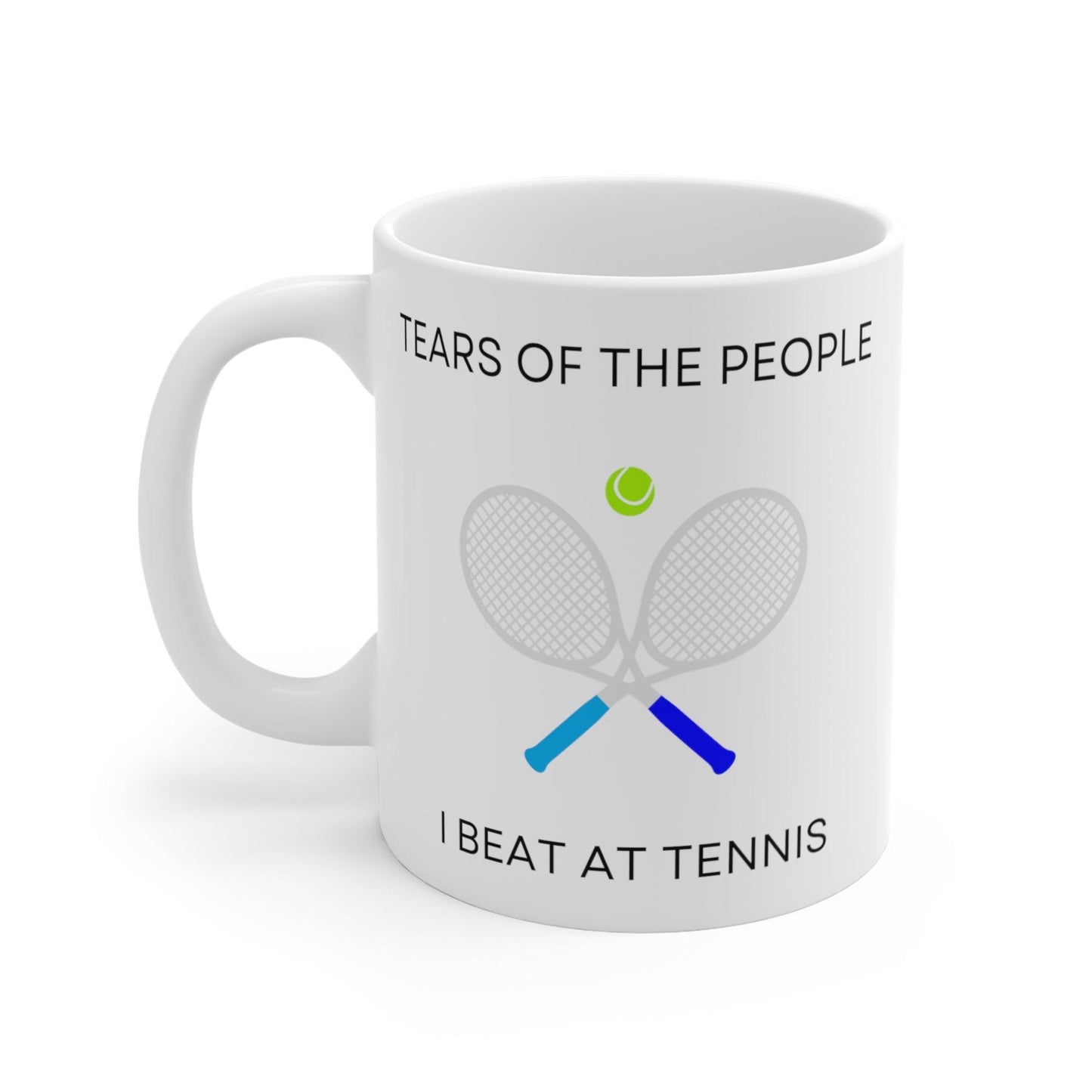 Tennis Triumph: Tears of the People I Beat Mug - Texts and Threads