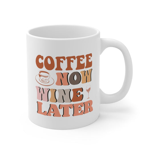 Coffee Now, Wine Later: The Ultimate Day-to-Night Mug - Texts and Threads